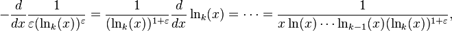 
-\frac{d}{dx}\frac1{\varepsilon(\ln_k(x))^\varepsilon}
=\frac1{(\ln_k(x))^{1+\varepsilon}}\frac{d}{dx}\ln_k(x)
=\cdots
=\frac{1}{x\ln(x)\cdots\ln_{k-1}(x)(\ln_k(x))^{1+\varepsilon}},
