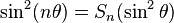 \sin^2 (n\theta) = S_n (\sin^2\theta)\,