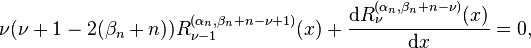 
\nu(\nu+1-2(\beta_n+n))R_{\nu-1}^{(\alpha_n, \beta_{n}+n-\nu+1)}(x)+\frac{{\mathrm d}R_\nu^{(\alpha_n,\beta_{n}+n-\nu)}(x)}{{\mathrm d}x}=0,
