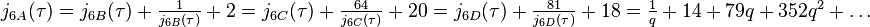 \begin{align}j_{6A}(\tau) &=j_{6B}(\tau)+\tfrac{1}{j_{6B}(\tau)}+2 = j_{6C}(\tau)+\tfrac{64}{j_{6C}(\tau)}+20 = j_{6D}(\tau)+\tfrac{81}{j_{6D}(\tau)}+18 =\tfrac{1}{q} + 14 + 79q + 352q^2 +\dots
\end{align}