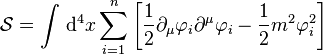  \mathcal{S} = \int \, \mathrm{d}^4 x \sum_{i=1}^n \left[ \frac{1}{2} \partial_\mu \varphi_i \partial^\mu \varphi_i - \frac{1}{2}m^2 \varphi_i^2 \right]