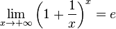 \lim_{x\to+\infty} \left(1+\frac{1}{x}\right)^x=e