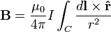  \mathbf B = \frac{\mu_0}{4\pi} I \int_C \frac{d\mathbf l \times \mathbf{\hat r}}{r^2}