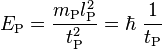  E_\text{P} = \frac{m_\text{P} l_\text{P}^2}{t_\text{P}^2} = \hbar \ \frac{1}{t_\text{P}} 