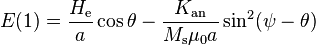  E(1)=\frac{H_\text{e}}{a}\cos\theta-\frac{K_\text{an}}{M_\text{s} \mu_0 a} \sin^2(\psi-\theta) 