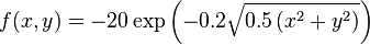 f(x,y) = -20\exp\left(-0.2\sqrt{0.5\left(x^{2}+y^{2}\right)}\right)