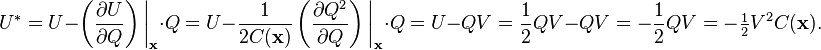 U^*  = U - \left(\frac{\partial U}{\partial Q} \right)\bigg|_\mathbf{x} \cdot Q =U - \frac{1}{2C(\mathbf{x})} \left( \frac{\partial Q^2}{\partial Q} \right)\bigg|_\mathbf{x} \cdot Q = U - QV = \frac{1}{2} QV - QV = -\frac{1}{2} QV= - \tfrac{1}{2} V^2 C(\mathbf{x}).