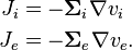 
\begin{alignat}{2}
J_i & = -\mathbf\Sigma_i \nabla v_i \\
J_e & = -\mathbf\Sigma_e \nabla v_e.
\end{alignat}
