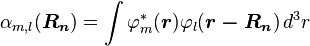  \alpha_{m,l}(\boldsymbol{R_n}) = \int \varphi_m^*(\boldsymbol{r}) \varphi_l(\boldsymbol{r - R_n}) \, d^3 r \ 