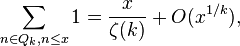 
\sum_{n\in Q_k, n \le x}1=\frac{x}{\zeta(k)}+O(x^{1/k}),
