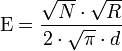  \mbox{E} =\frac{\sqrt{N} \cdot\sqrt{R}}{2\cdot \sqrt{\pi}\cdot d}