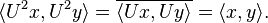 \langle U^2x, U^2y \rangle = \overline{\langle Ux , Uy \rangle} = \langle x, y \rangle .