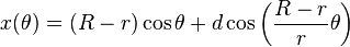 x (\theta) = (R - r)\cos\theta + d\cos\left({R - r \over r}\theta\right)