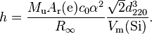 h = \frac{M_{\rm u} A_{\rm r}({\rm e}) c_0 \alpha^2}{R_{\infty}} \frac{\sqrt{2}d^3_{220}}{V_{\rm m}({\rm Si})} .