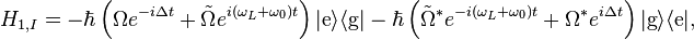 H_{1,I}=-\hbar\left(\Omega e^{-i\Delta t}+\tilde{\Omega}e^{i(\omega_L+\omega_0)t}\right)|\text{e}\rangle\langle\text{g}|

  -\hbar\left(\tilde{\Omega}^*e^{-i(\omega_L+\omega_0)t}+\Omega^*e^{i\Delta t}\right)|\text{g}\rangle\langle\text{e}|,