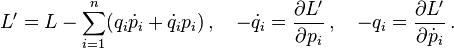 L' = L - \sum_{i=1}^n(q_i\dot{p}_i + \dot{q}_i p_i)\,,\quad -\dot{q}_i = \frac{\partial L'}{\partial p_i}\,,\quad -q_i = \frac{\partial L'}{\partial \dot{p}_i} \,.  