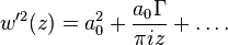 w'^2(z)=a_0^2+\frac{a_0\Gamma}{\pi i z} +\dots.