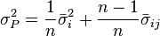  \sigma^{2}_{P} = \frac{1}{n} \bar{\sigma}^{2}_{i} + \frac{n-1}{n} \bar{\sigma}_{ij} 