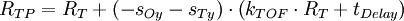  R_{TP}= R_{T} +  \left( -s_{Oy}-s_{Ty}\right) \cdot \left( k_{TOF} \cdot R_T+t_{Delay}\right) \,\!