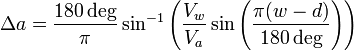 \Delta a=\frac{180\deg}{\pi}\sin^{-1}\left(\frac{V_w}{V_a}\sin\left(\frac{\pi(w-d)}{180\deg}\right)\right)