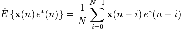  
\hat{E}\left\{\mathbf{x}(n) \, e^{*}(n)\right\}=\frac{1}{N}\sum_{i=0}^{N-1}\mathbf{x}(n-i) \, e^{*}(n-i)
