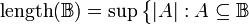 {\rm length}({\mathbb B})=\sup\big\{|A|:A\subseteq {\mathbb B}