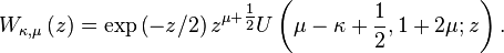 W_{\kappa,\mu}\left(z\right) = \exp\left(-z/2\right)z^{\mu+\tfrac{1}{2}}U\left(\mu-\kappa+\frac{1}{2}, 1+2\mu; z\right).