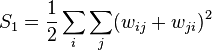  S_1 = \frac {1} {2} \sum_{i} \sum_{j} (w_{ij}+w_{ji})^2 