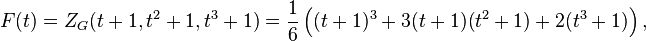 F(t) = Z_G(t+1,t^2+1,t^3+1) = \frac{1}{6}\left((t+1)^3 + 3 (t+1) (t^2+1) + 2 (t^3+1)\right),