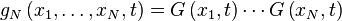 g_N \left (x_1,\dots, x_N, t \right) = G\left(x_1, t \right) \cdots G\left(x_N, t\right) 