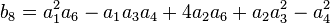 b_8=a_1^2a_6-a_1a_3a_4+4a_2a_6+a_2a_3^2-a_4^2