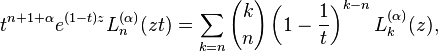 t^{n+1+\alpha} e^{(1-t) z} L_n^{(\alpha)}(z t)=\sum_{k=n} {k \choose n}\left(1-\frac 1 t\right)^{k-n} L_k^{(\alpha)}(z),