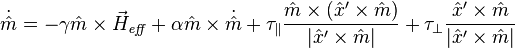 \dot{\hat m}=-\gamma \hat m\times \vec H_{\mathit{eff}}+\alpha \hat m\times \dot{\hat m}+\tau _{\parallel}\frac{\hat m\times (\hat x'\times \hat m)}{\left|\hat x'\times \hat m\right|}+\tau _{\perp}\frac{\hat x'\times \hat m}{\left|\hat x'\times \hat m\right|}