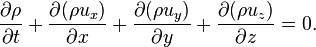 {\partial \rho \over \partial t} + {\partial (\rho u_x ) \over \partial x} + {\partial (\rho u_y) \over \partial y} + {\partial (\rho u_z) \over \partial z} = 0.