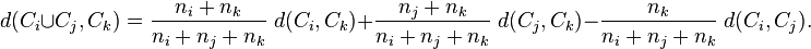 
d(C_i \cup C_j, C_k) = 
 \frac{n_i+n_k}{n_i+n_j+n_k}\;d(C_i,C_k) +
 \frac{n_j+n_k}{n_i+n_j+n_k}\;d(C_j,C_k) -
 \frac{n_k}{n_i+n_j+n_k}\;d(C_i,C_j). 
