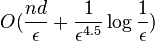 O(\frac{nd}{\epsilon}+ \frac{1}{\epsilon^{4.5}}\log{\frac{1}{\epsilon}})