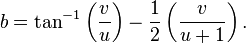 b=\tan ^{-1}\left({\frac {v}{u}}\right)-{\frac {1}{2}}\left({\frac {v}{u+1}}\right).