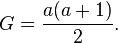 G= \frac{a(a+1)}{2}. 