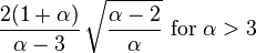 \frac{2(1+\alpha)}{\alpha-3}\,\sqrt{\frac{\alpha-2}{\alpha}}\text{ for }\alpha>3\,