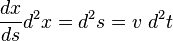 \frac{dx}{ds}d^2x=d^2s=v\ d^2t