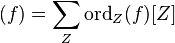 (f) = \sum_Z \operatorname{ord}_Z (f) [Z]