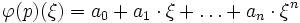 \varphi(p)(\xi) = a_0 + a_1\cdot \xi + \dots + a_n\cdot \xi^n