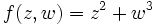 f(z,w)=z^2+w^3