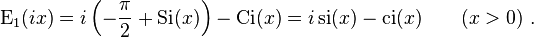 
\operatorname{E}_1(i x) = i\left(-\frac{\pi}{2} + \operatorname{Si}(x)\right)-\operatorname{Ci}(x) = i \operatorname{si}(x) - \operatorname{ci}(x) \qquad (x>0)~.
