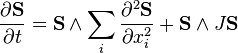 \displaystyle  \frac{\partial \mathbf{S}}{\partial t} = \mathbf{S}\wedge \sum_i\frac{\partial^2 \mathbf{S}}{\partial  x_i^{2}} + \mathbf{S}\wedge J\mathbf{S}