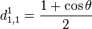 d_{1,1}^{1} = \frac{1+\cos \theta}{2}