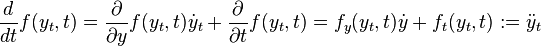 \frac{d}{dt} f(y_t, t) = \frac{\partial}{\partial y} f(y_t, t) \dot y_t + \frac{\partial}{\partial t} f(y_t, t) = f_y(y_t, t) \dot y + f_t(y_t, t) := \ddot y_t