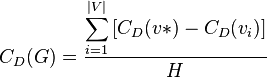 C_D(G)= \frac{\displaystyle{\sum^{|V|}_{i=1}{[C_D(v*)-C_D(v_i)]}}}{H}