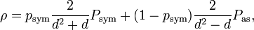 \rho = p_\text{sym} \frac{2}{d^2 + d} P_\text{sym} + (1-p_\text{sym}) \frac{2}{d^2 - d} P_\text{as},