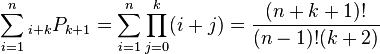 \sum_{i=1}^n {}_{i+k}P_{k+1} = \sum_{i=1}^n \prod_{j=0}^k (i+j) = \frac{(n+k+1)!}{(n-1)!(k+2)}